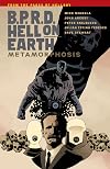 B.P.R.D. Hell on Earth, Vol. 12: Metamorphosis