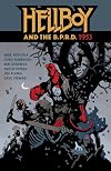 Hellboy and the B.P.R.D.: 1953