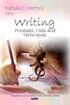 Writing: Processes, Tools and Techniques (Education in a Competitive and Globalizing World)