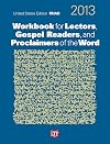 Workbook for Lectors, Gospel Readers, and Proclaimers of the Word ® 2013 USA