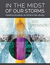 In the Midst of Our Storms: Opening Ourselves to Christ in the Liturgy