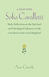 A Year with Sofia Cavalletti: Daily Reflections on the Spiritual and Theological Influences of the Catechesis of the Good Shepherd