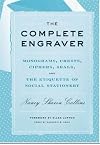 The Complete Engraver: Monograms, Crests, Ciphers, Seals, and the Etiquette of Social Stationery
