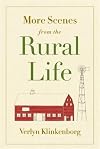More Scenes from the Rural Life