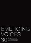 Thirty Years of Emerging Voices: Idea, Form, Resonance