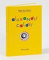 Alexander Calder: Meet the Artist