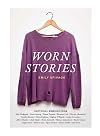 Worn Stories