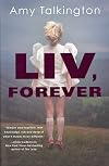 Liv, Forever