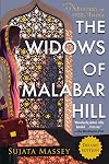 The Widows of Malabar Hill (A Perveen Mistry Novel) - Sujata Massey