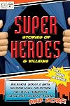 Super Stories of Heroes & Villains