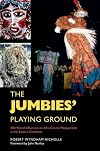 The jumbies' playing ground old world influences on Afro-Creole masquerades in the Eastern Caribbean