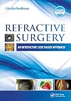 Refractive surgery : an interactive case-based approach