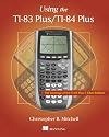 Using the TI-83 Plus/TI-84 Plus
