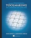 Learn PowerShell Toolmaking in a Month of Lunches