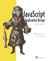 JavaScript Application Design: A Build First Approach