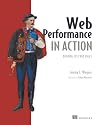 Web Performance in Action: Building Faster Web Pages