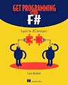 Get Programming with F#: A guide for .NET developers