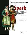 Spark in Action, Second Edition: Covers Apache Spark 3 with Examples in Java, Python, and Scala
