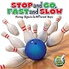 STOP and GO, FAST and SLOW : Moving Objects in Different Ways