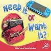 Need It or Want It?