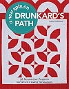 A New Spin on Drunkard's Path: 12 Innovative Projects - Deceptively Simple Techniques