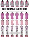 The Tunic Bible: One Pattern, Interchangeable Pieces, Ready-to-Wear Results!