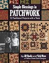 Simple Blessings in Patchwork: 13 Traditional Projects with a Twist
