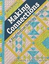 Making Connections―A Free-Motion Quilting Workbook: 12 Design Suites - For Longarm or Domestic Machines