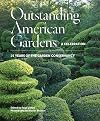 Outstanding American Gardens: A Celebration: 25 Years of the Garden Conservancy