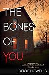 The Bones of You