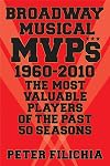 Broadway MVPs: 1960-2010 - The Most Valuable Players of the Past 50 Seasons
