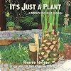 Itβs Just a Plant: A Childrenβs Story about Marijuana, Updated Edition
