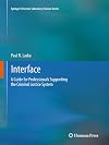 Interface a guide for professionals supporting the criminal justice system