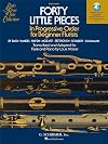 40 Little Pieces in Progressive Order (Louis Moyse Flute Collection)