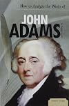 How to Analyze the Works of John Adams