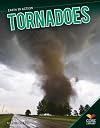Tornadoes (Core Library: Earth in Action)