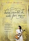 How Could I Ask for More: A Journey of Heart Inspired by the #1 Song