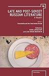 Late and Post-Soviet Russian Literature: A Reader: Book 1, Perestroika and the Post-Soviet Period