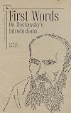 First Words: On Dostoevsky's Introductions (Unknown Nineteenth Century)
