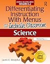 Differentiating Instruction with Menus for the Inclusive Classroom: Science (Grades K-2)