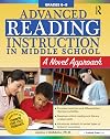 Advanced Reading Instruction in Middle School: A Novel Approach
