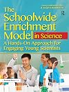 The Schoolwide Enrichment Model in Science: A Hands-On Approach for Engaging Young Scientists