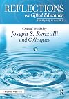 Reflections on Gifted Education: Critical Works by Joseph S. Renzulli and Colleagues