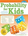 Probability for Kids: Using Model-Eliciting Activities to Investigate Probability Concepts