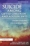 Suicide among Gifted Children and Adolescents: Understanding the Suicidal Mind