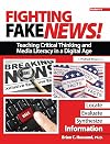 Fighting Fake News!: Teaching Critical Thinking and Media Literacy in a Digital Age