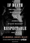 If Death Is Respectable: The Collected Hard-Boiled Stories of Race Williams, Volume 4