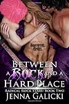 Between a Rock and a Hard Place