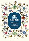 Light of the Kingdom: Biblical Topics in the Bahai Writings