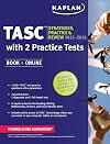 Kaplan TASC 2015-2016 Strategies, Practice, and Review with 2 Practice Tests: Book Online Videos Mobile (Kaplan Test Prep)